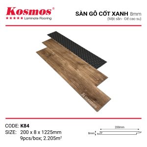 Sàn gỗ Kosmos 8mm cốt xanh K84 với cốt xanh kháng ẩm và thiết kế đẹp mắt