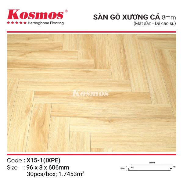 Sàn gỗ xương cá Kosmos X15-1 IXPE 8mm với đế cao su cách âm và thiết kế thanh lịch
